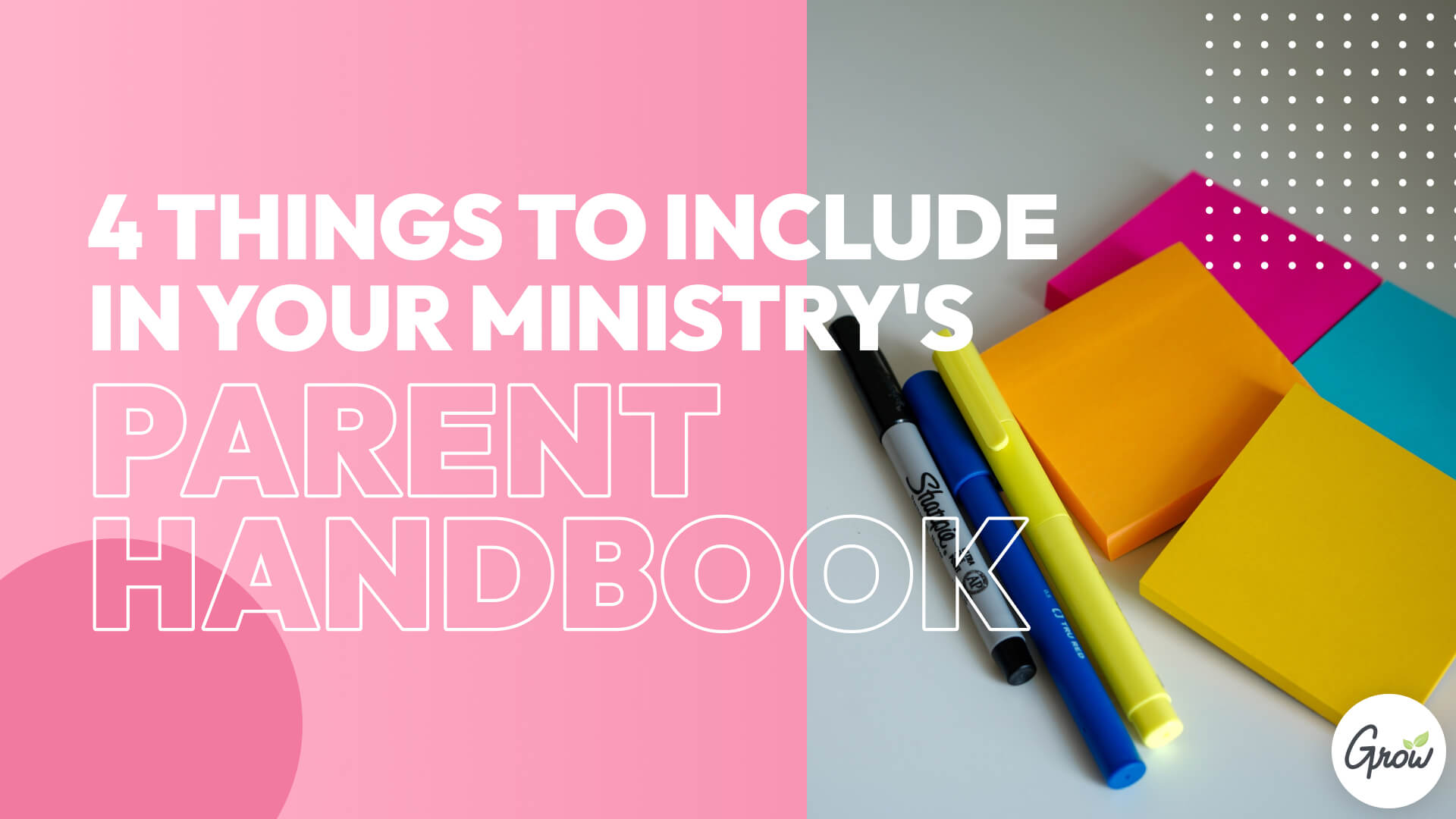 4 Things to Include in Your Ministry's Parent Handbook