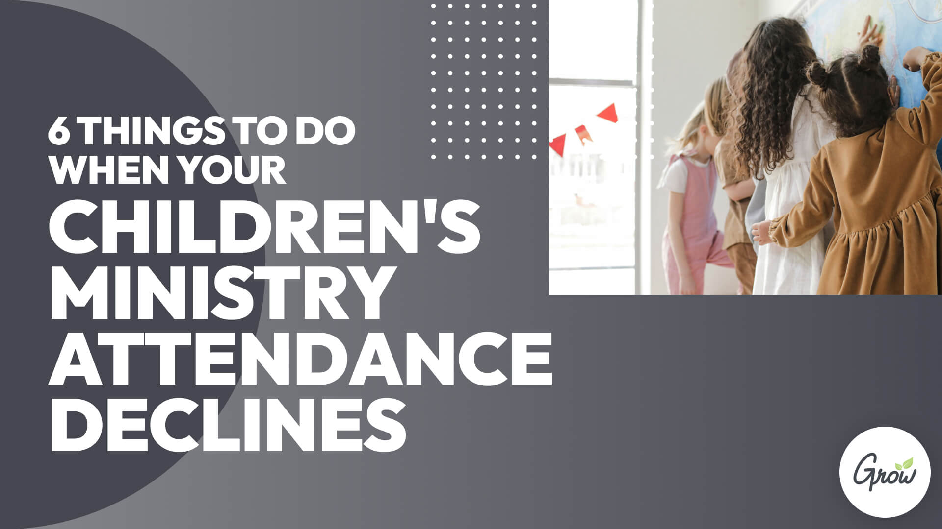 6 Things To Do When Your Children's Ministry Attendance Declines