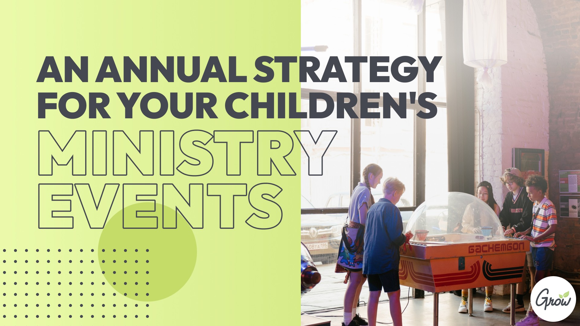 An Annual Strategy for Your Children’s Ministry Events