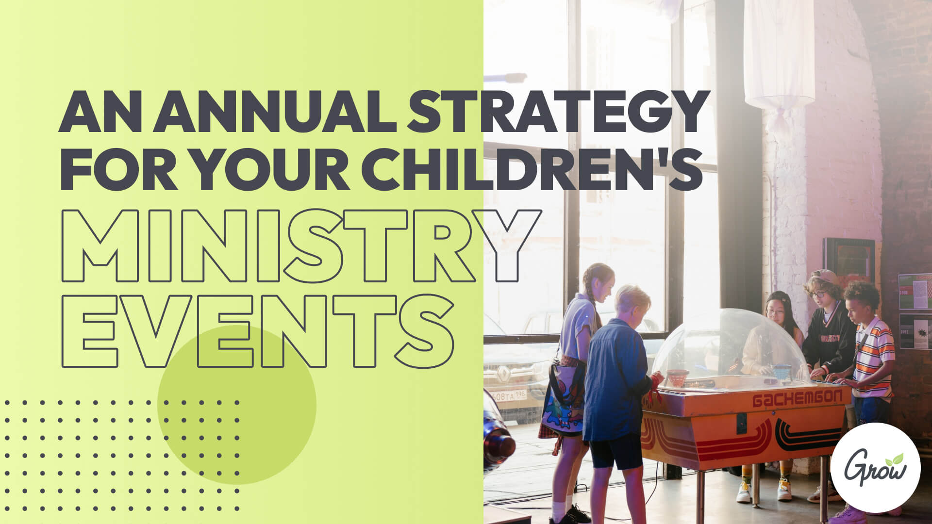 An Annual Strategy for Your Children's Ministry Events