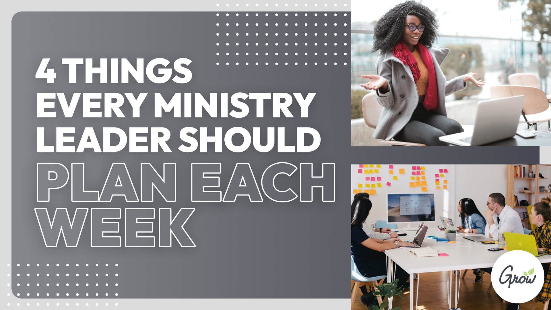 4 Things Every Ministry Leader Should Plan Each Week