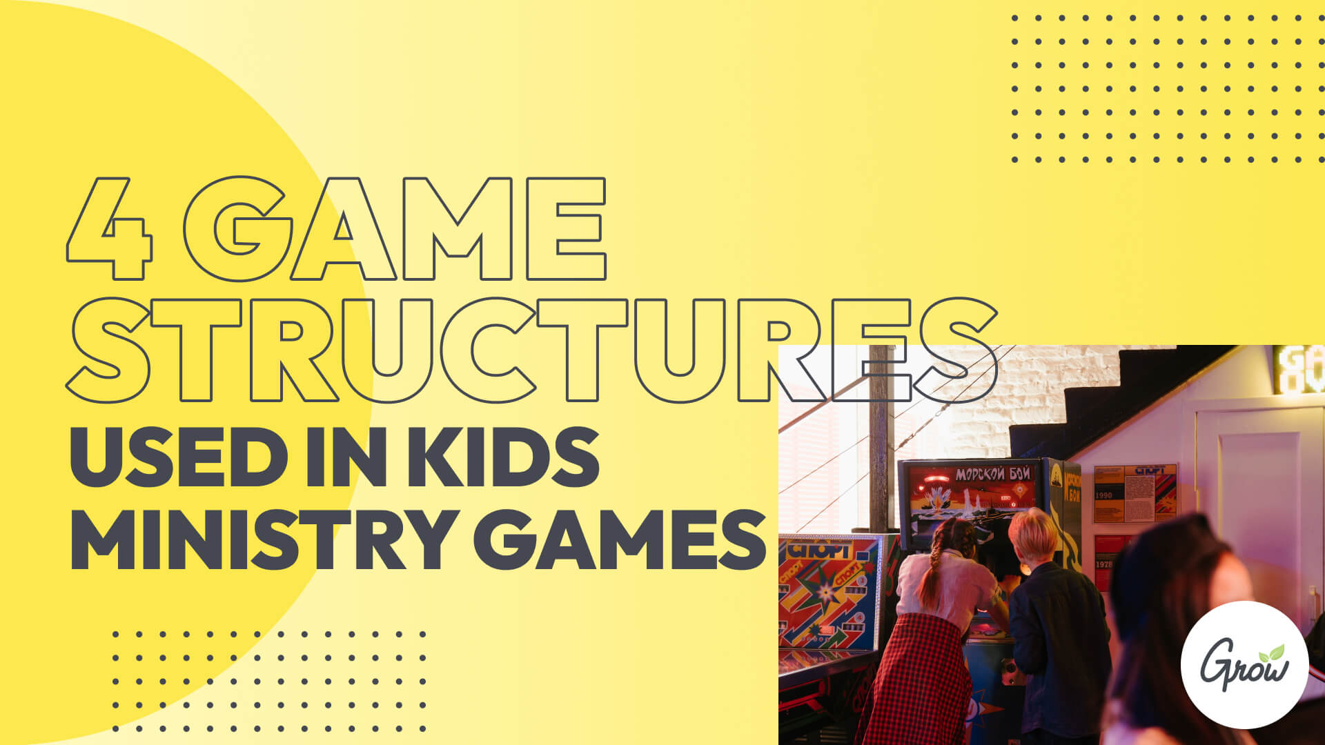 4 Game Structures Used in Kids Ministry Games