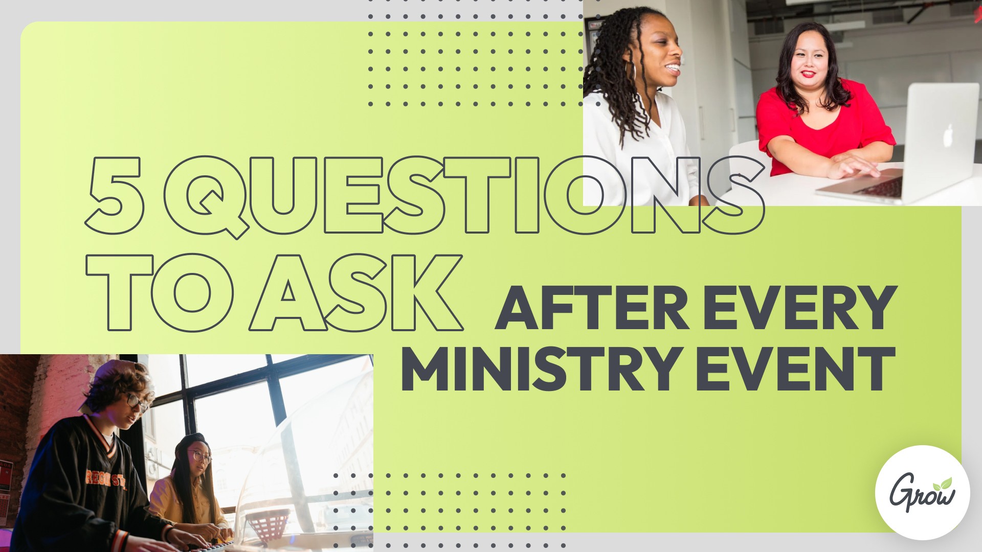 5 Questions to Ask After Every Ministry Event