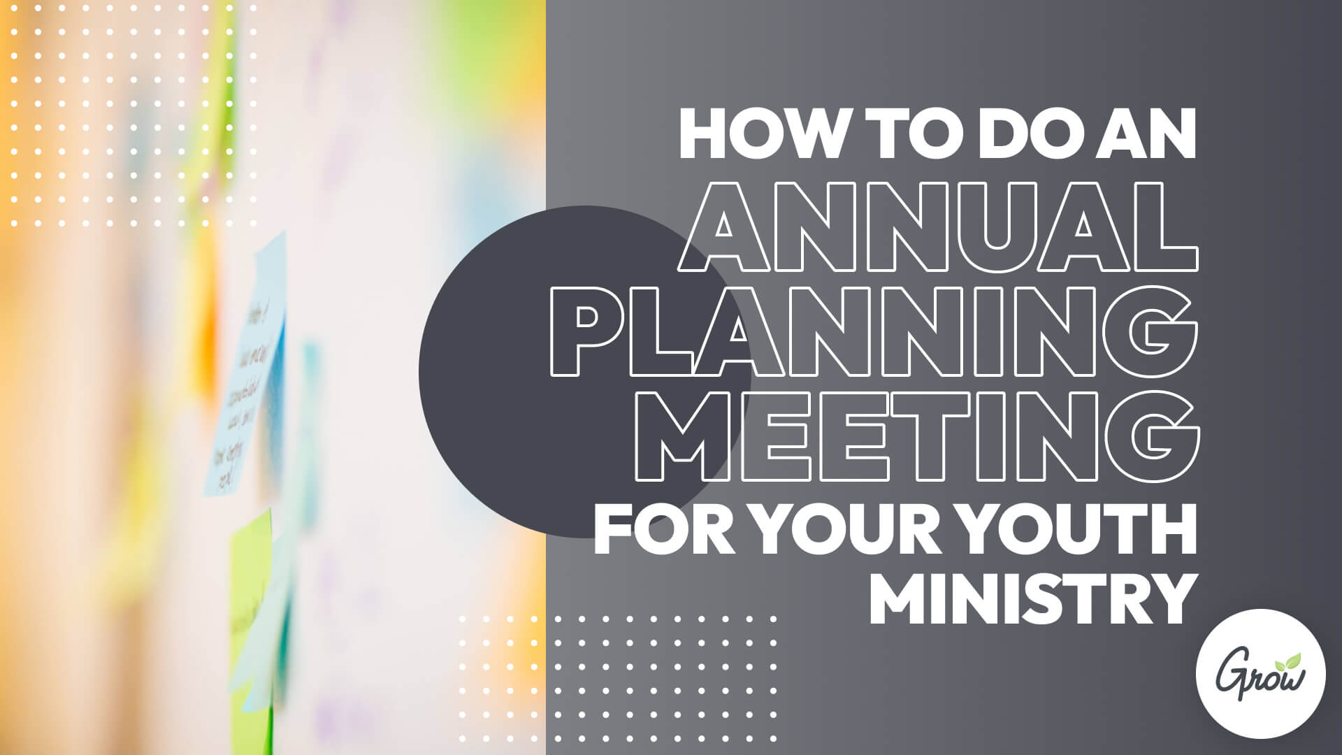 How to Do an Annual Planning Meeting for Your Youth Ministry