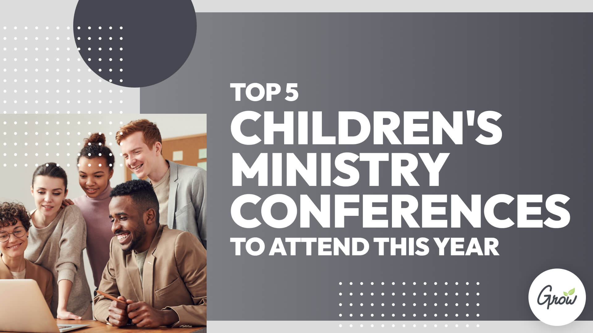 Top 5 Children's Ministry Conferences to Attend This Year