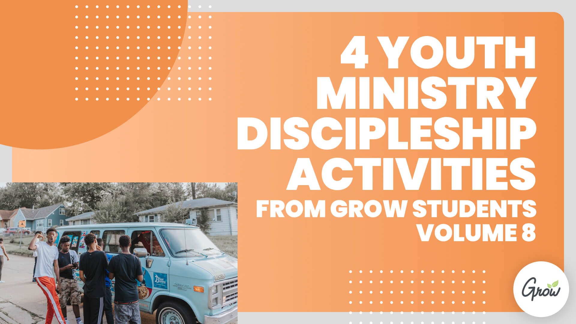 4 Youth Ministry Discipleship Activities from Grow Students Volume 8