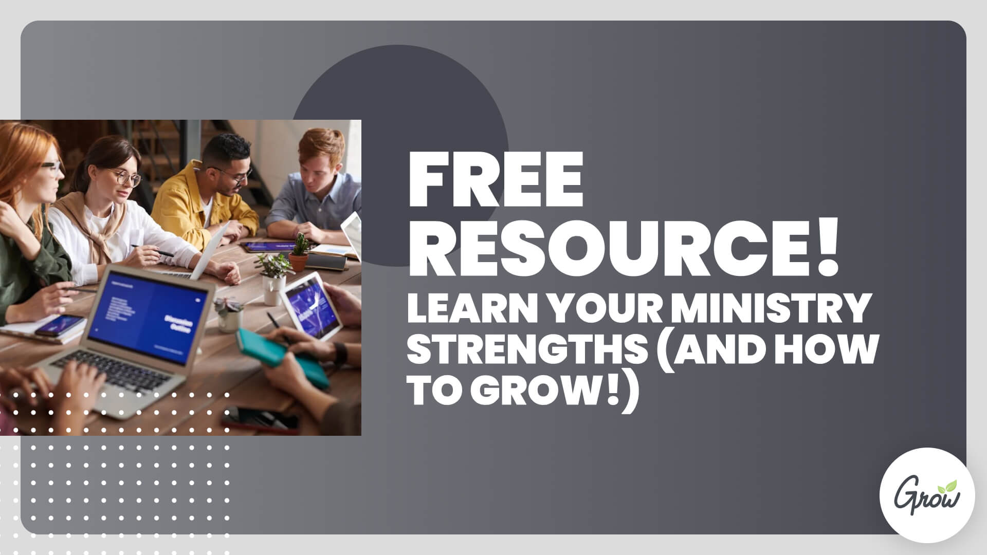 Free Resource! Learn Your Ministry Strengths (And How to Grow!)