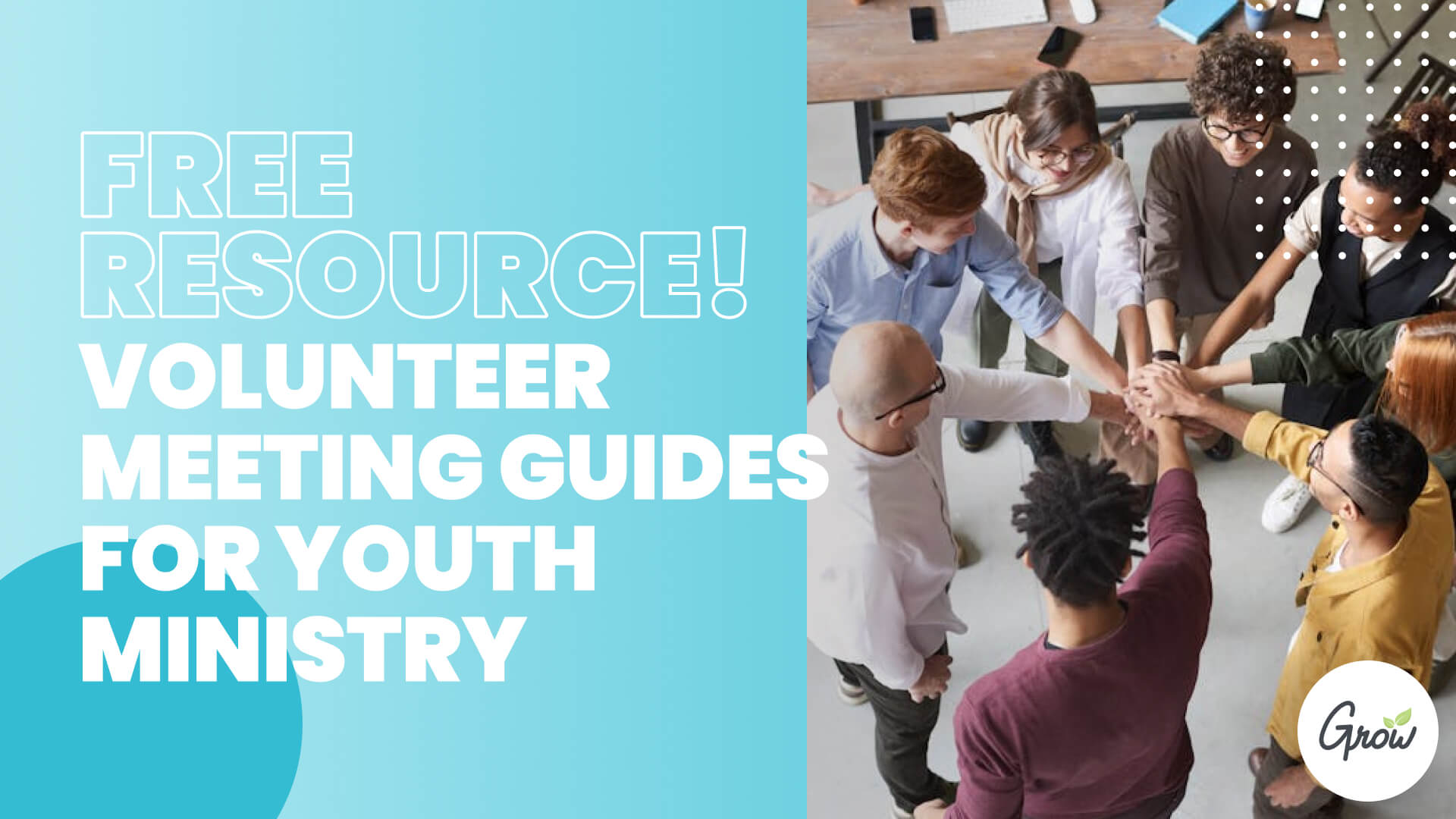 Free Resource! Volunteer Meeting Guides for Youth Ministry