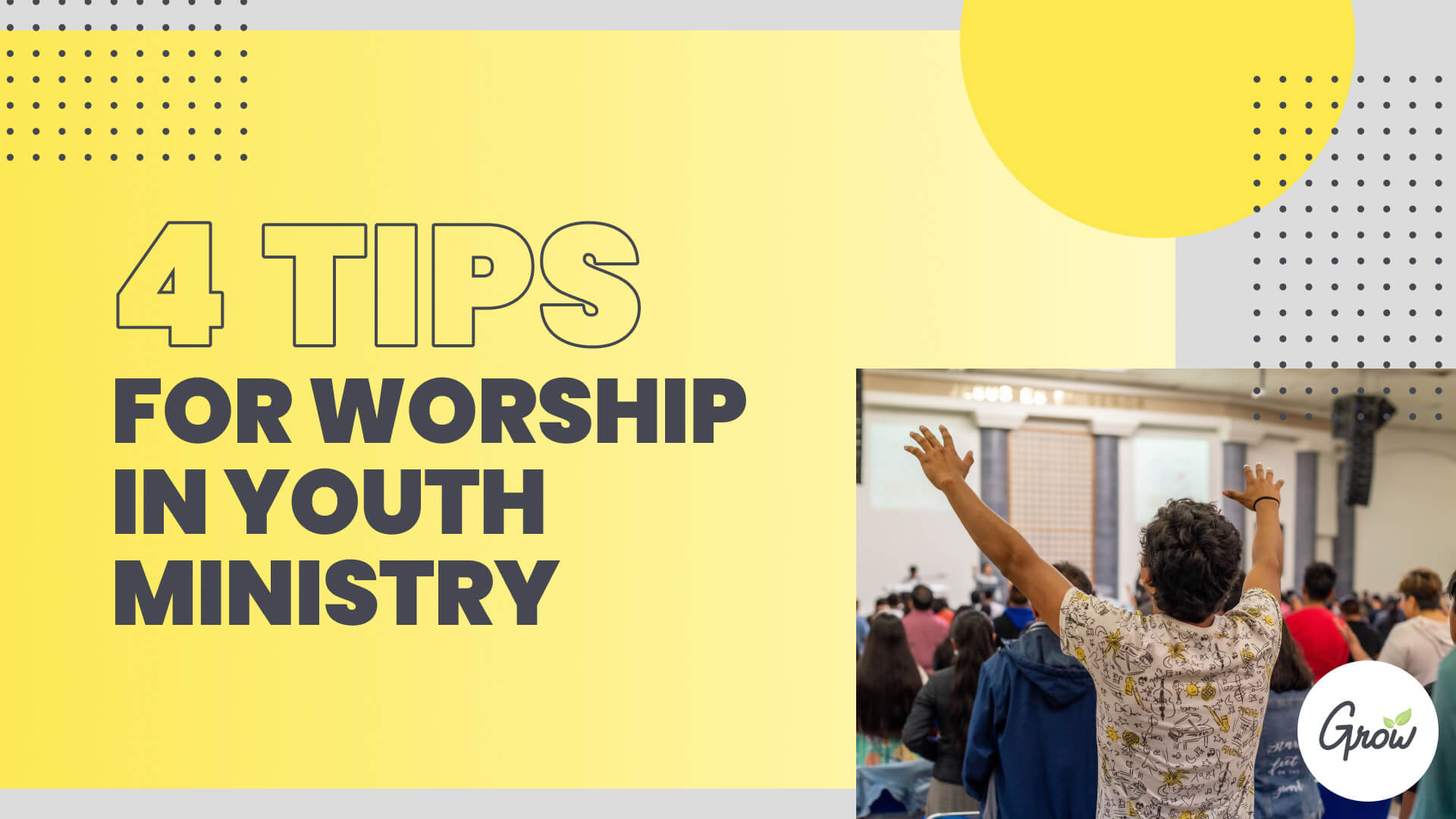 4 Tips for Worship in Youth Ministry